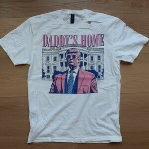New Small - Daddy's Home - Trump White House - White and Pink T-Shirt